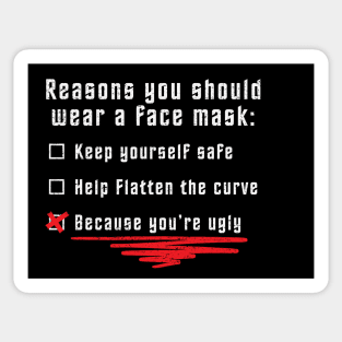 Why you should wear a face mask (white - worn) Sticker